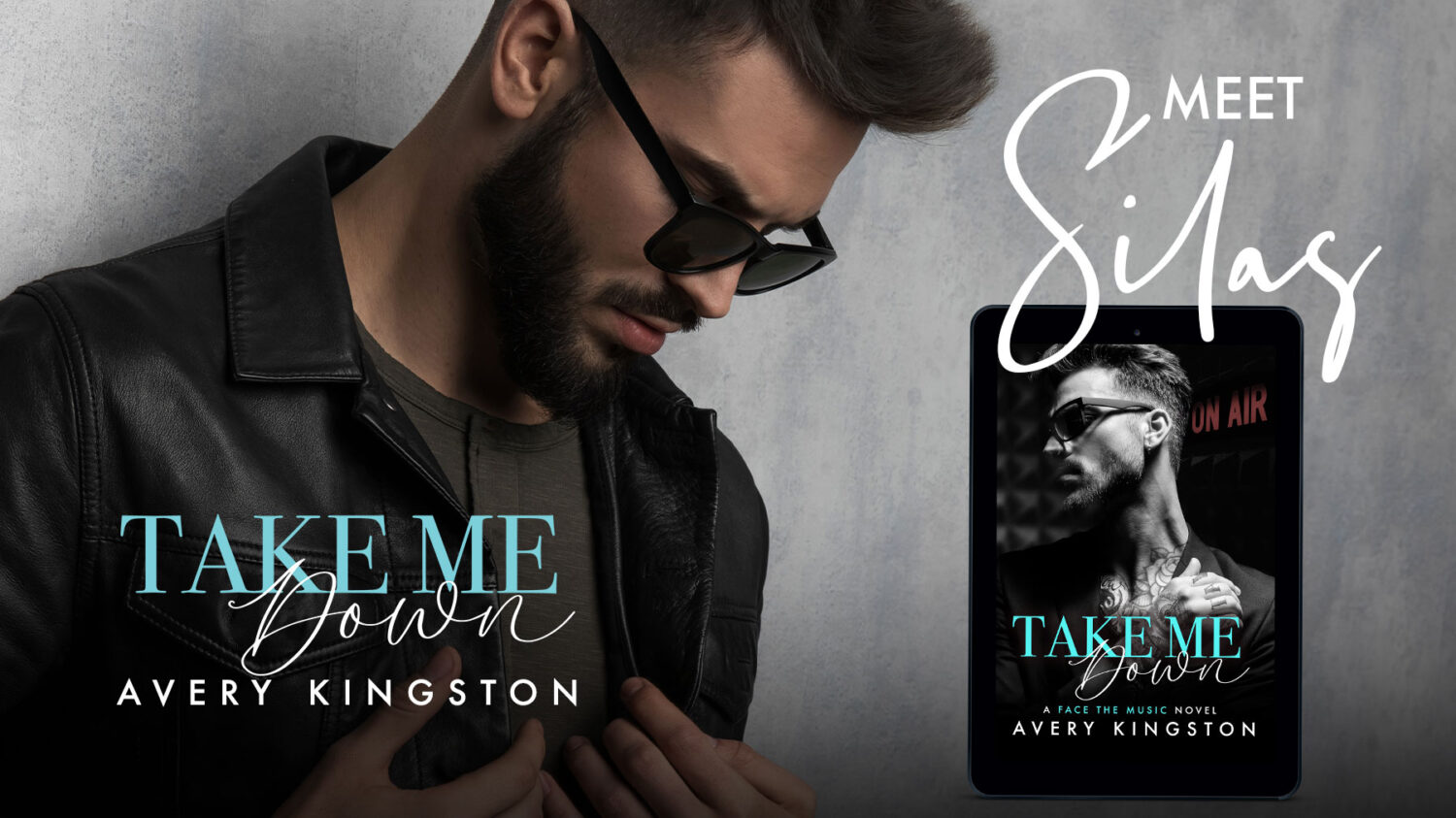 Meet Silas. Image of pensive man in leather jacket, wearing sunglasses leaning against a wall. Image bottom right, book cover, Take Me Down